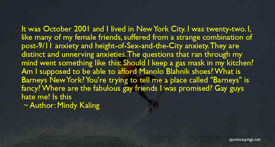 Gay Friends Quotes By Mindy Kaling