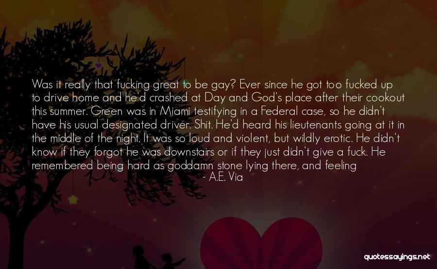 Gay God Quotes By A.E. Via