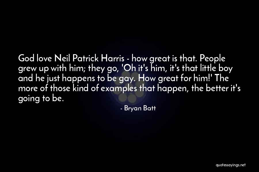 Gay God Quotes By Bryan Batt