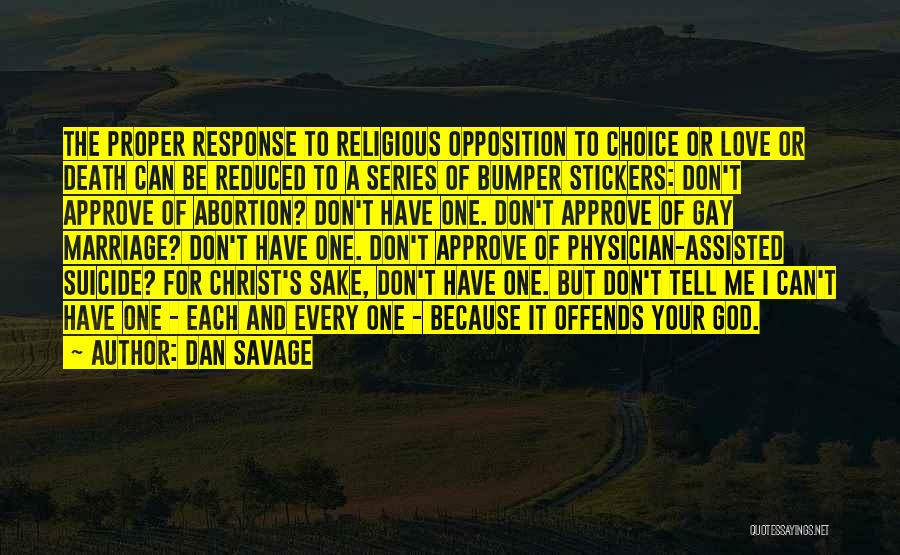 Gay God Quotes By Dan Savage