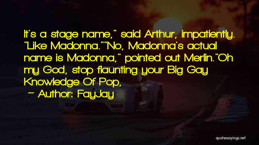 Gay God Quotes By FayJay