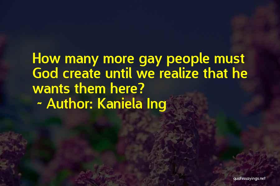 Gay God Quotes By Kaniela Ing