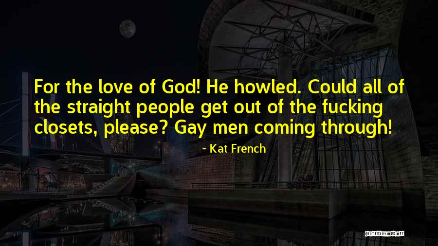 Gay God Quotes By Kat French