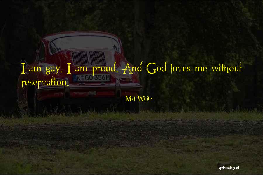 Gay God Quotes By Mel White