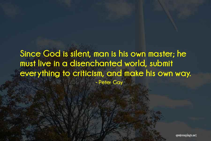 Gay God Quotes By Peter Gay