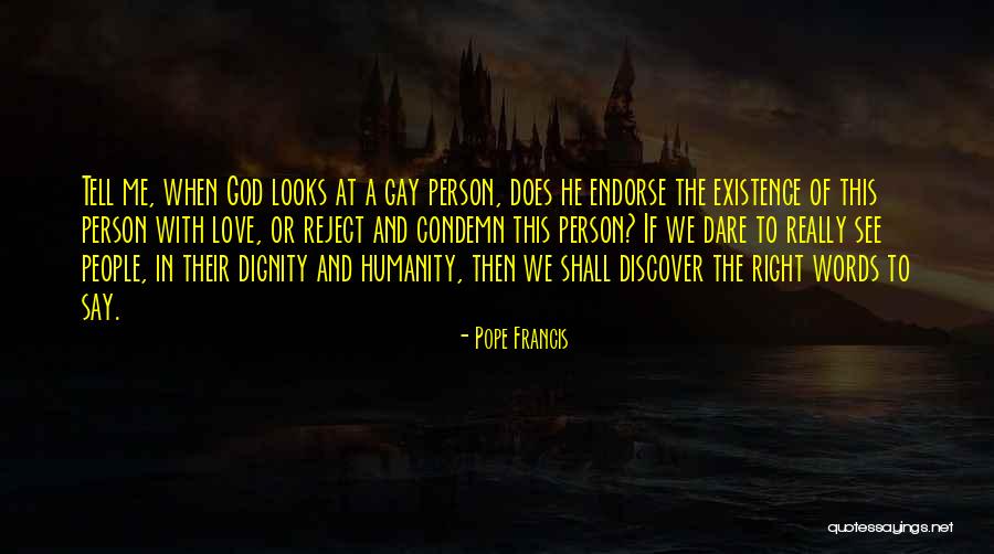 Gay God Quotes By Pope Francis