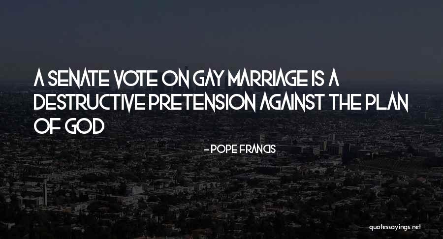 Gay God Quotes By Pope Francis