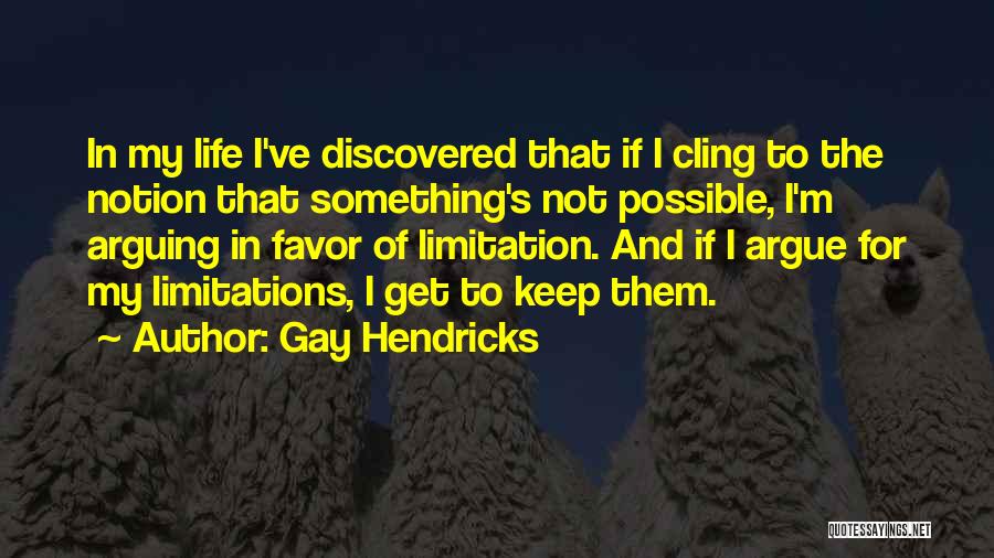 Gay Hendricks Quotes 1368164