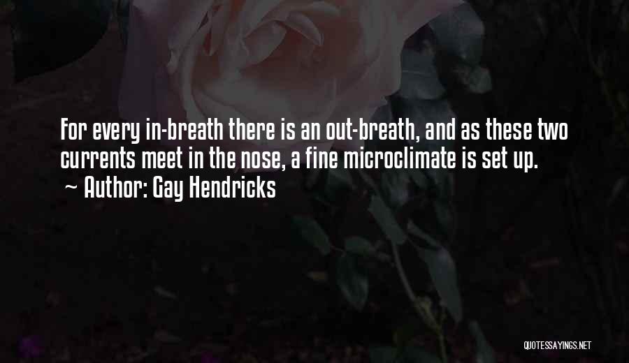 Gay Hendricks Quotes 1390147