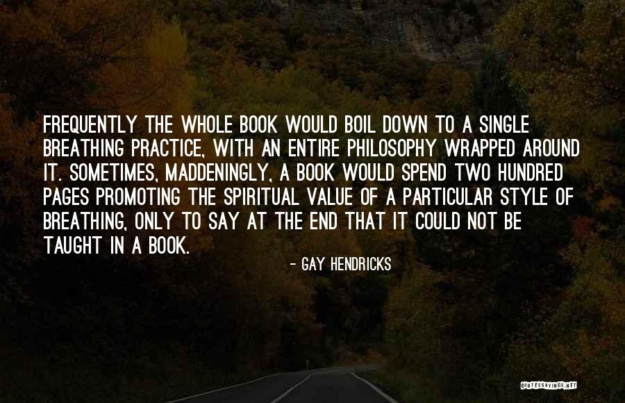 Gay Hendricks Quotes 1896593