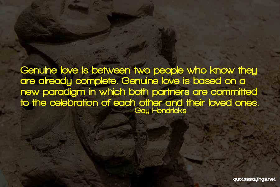 Gay Hendricks Quotes 204786