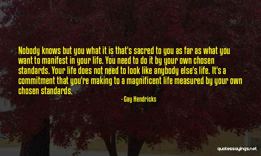 Gay Hendricks Quotes 2054032 Gay Hendricks Quotes 2054032
