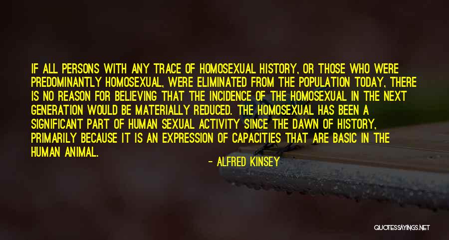 Gay History Quotes By Alfred Kinsey Gay History Quotes By Alfred Kinsey