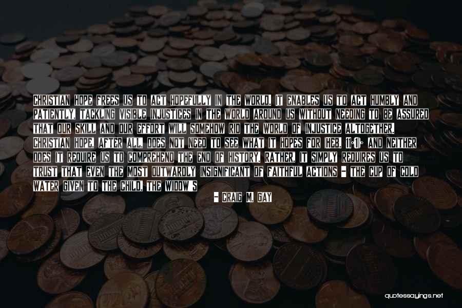 Gay History Quotes By Craig M. Gay Gay History Quotes By Craig M. Gay