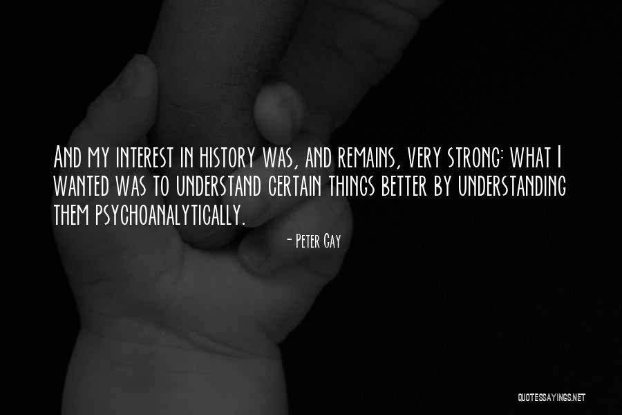 Gay History Quotes By Peter Gay Gay History Quotes By Peter Gay