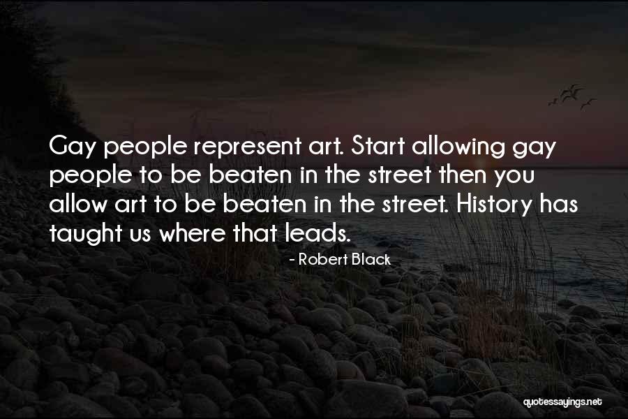 Gay History Quotes By Robert Black Gay History Quotes By Robert Black