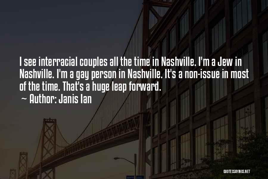 Gay Interracial Quotes By Janis Ian Gay Interracial Quotes By Janis Ian