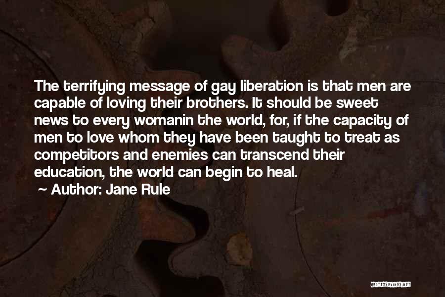 Gay Liberation Quotes By Jane Rule