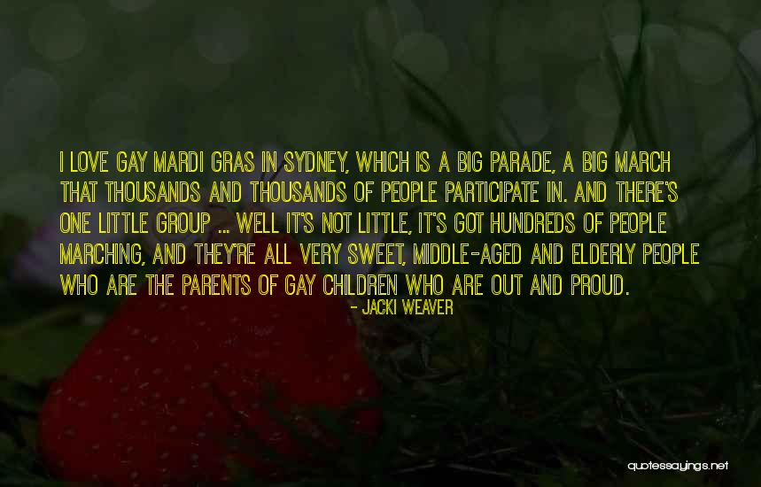 Gay Love Quotes By Jacki Weaver Gay Love Quotes By Jacki Weaver