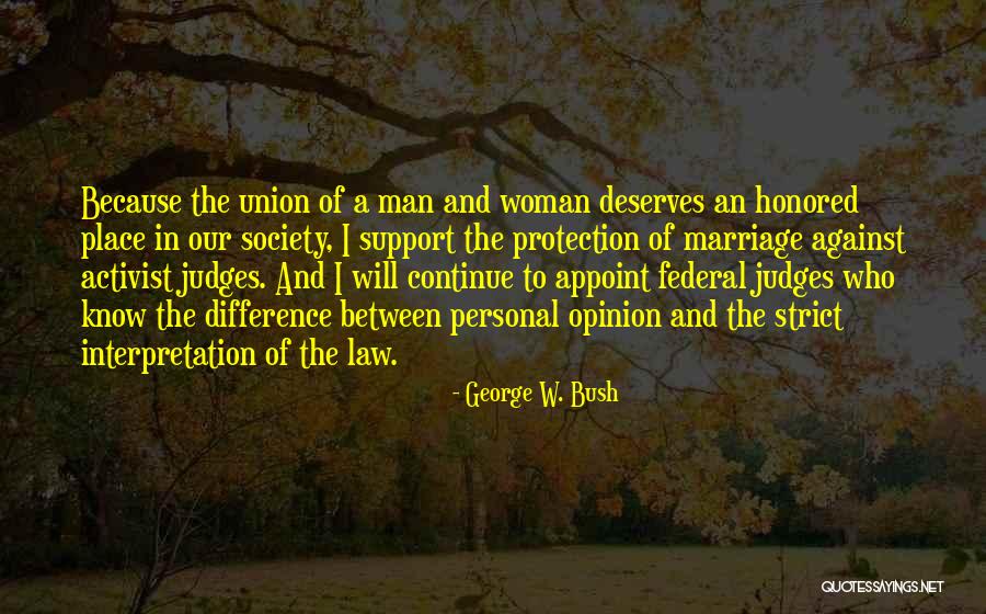 Gay Marriage Against Quotes By George W. Bush Gay Marriage Against Quotes By George W. Bush
