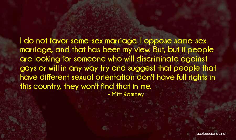 Gay Marriage Against Quotes By Mitt Romney Gay Marriage Against Quotes By Mitt Romney
