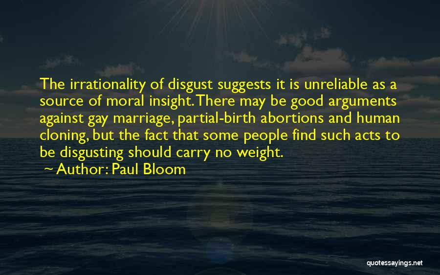 Gay Marriage Against Quotes By Paul Bloom