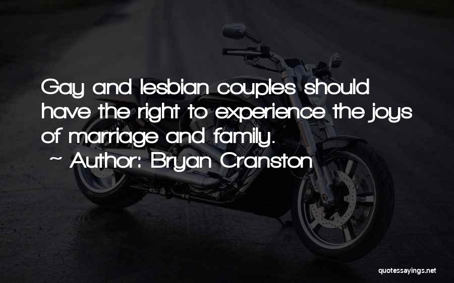 Gay Marriage And Family Quotes By Bryan Cranston