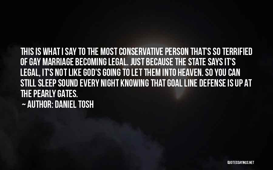 Gay Marriage And God Quotes By Daniel Tosh