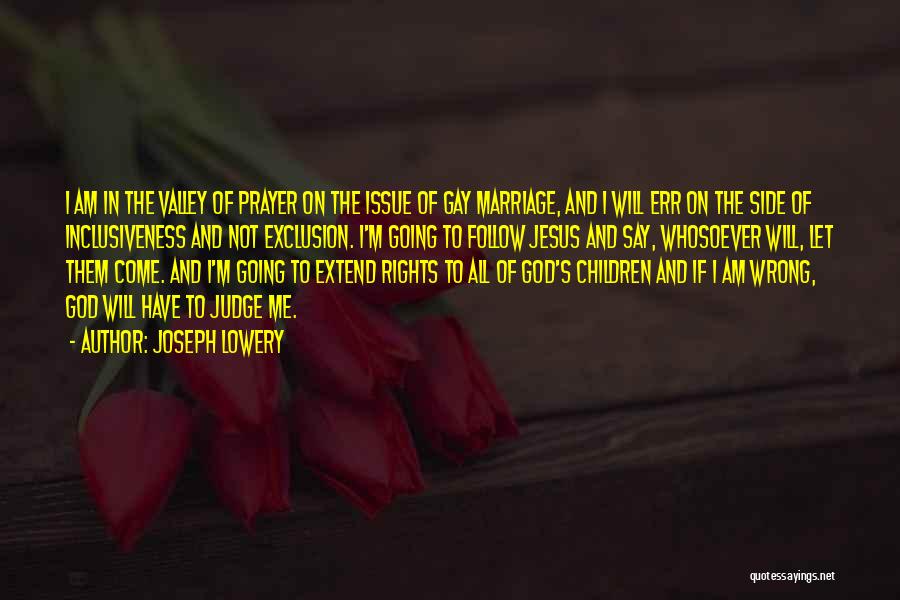 Gay Marriage And God Quotes By Joseph Lowery