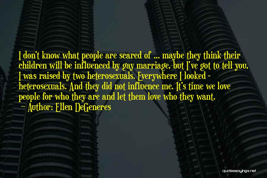 Gay Marriage And Love Quotes By Ellen DeGeneres