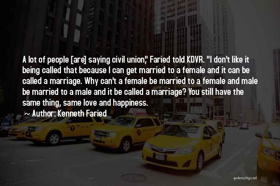 Gay Marriage And Love Quotes By Kenneth Faried