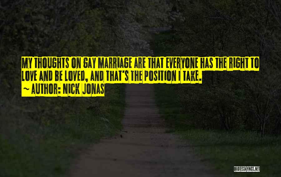 Gay Marriage And Love Quotes By Nick Jonas