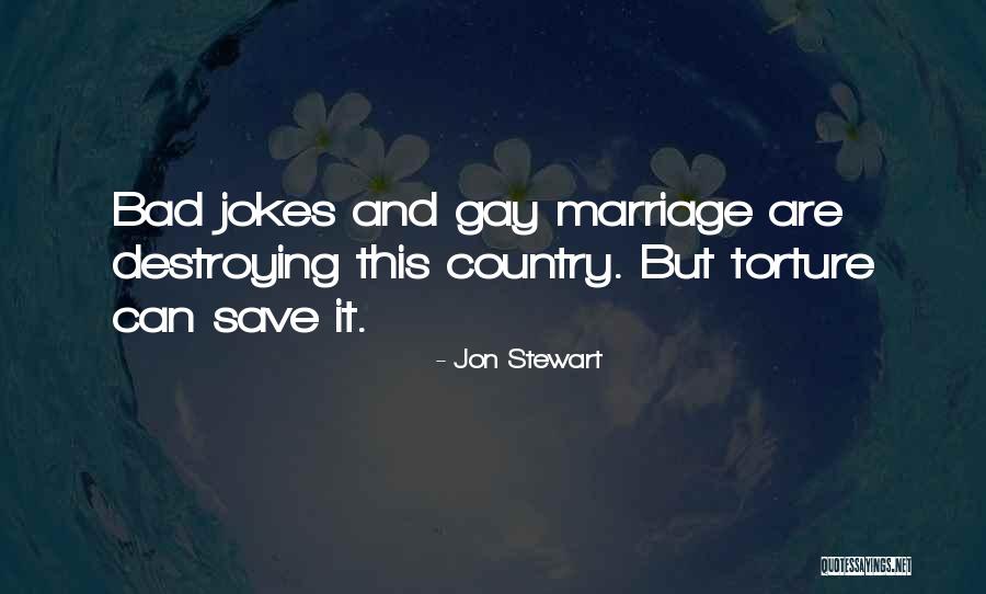 Gay Marriage Jokes Quotes By Jon Stewart Gay Marriage Jokes Quotes By Jon Stewart