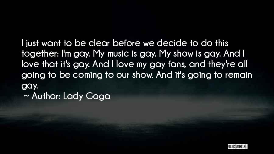 Gay Marriage Love Quotes By Lady Gaga