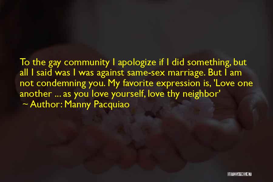 Gay Marriage Love Quotes By Manny Pacquiao