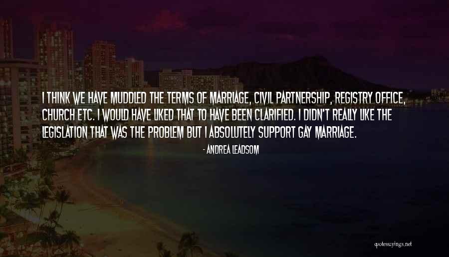 Gay Marriage Quotes By Andrea Leadsom Gay Marriage Quotes By Andrea Leadsom