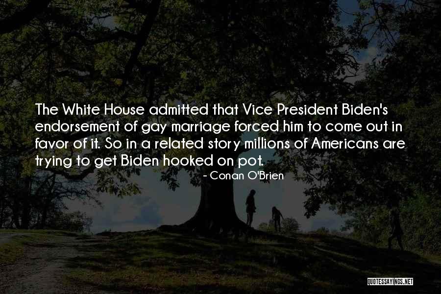 Gay Marriage Quotes By Conan O'Brien Gay Marriage Quotes By Conan O'Brien