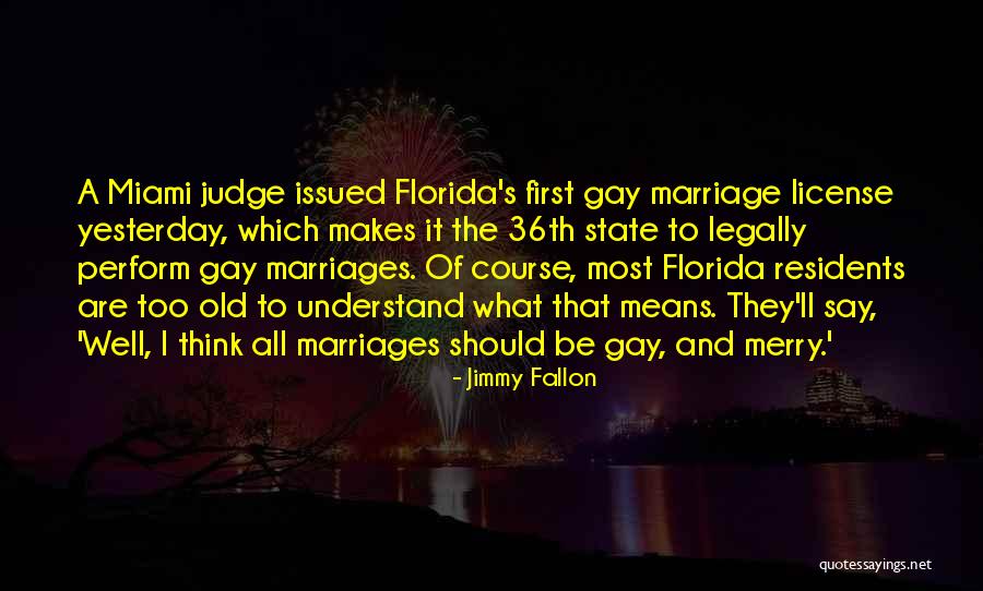 Gay Marriage Quotes By Jimmy Fallon