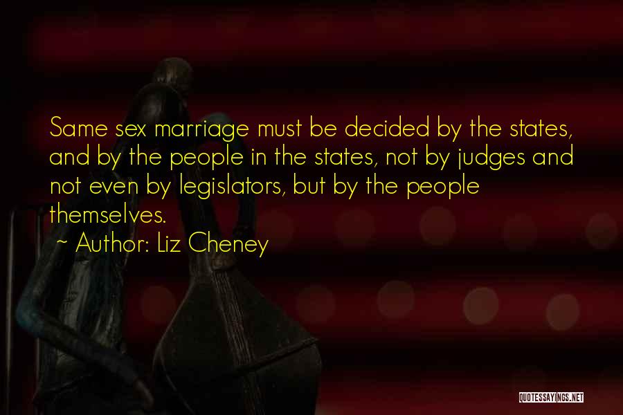 Gay Marriage Quotes By Liz Cheney