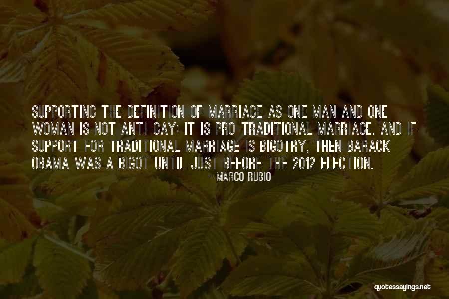 Gay Marriage Quotes By Marco Rubio