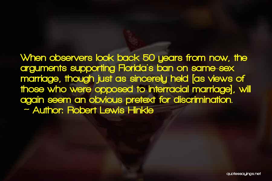 Gay Marriage Quotes By Robert Lewis Hinkle