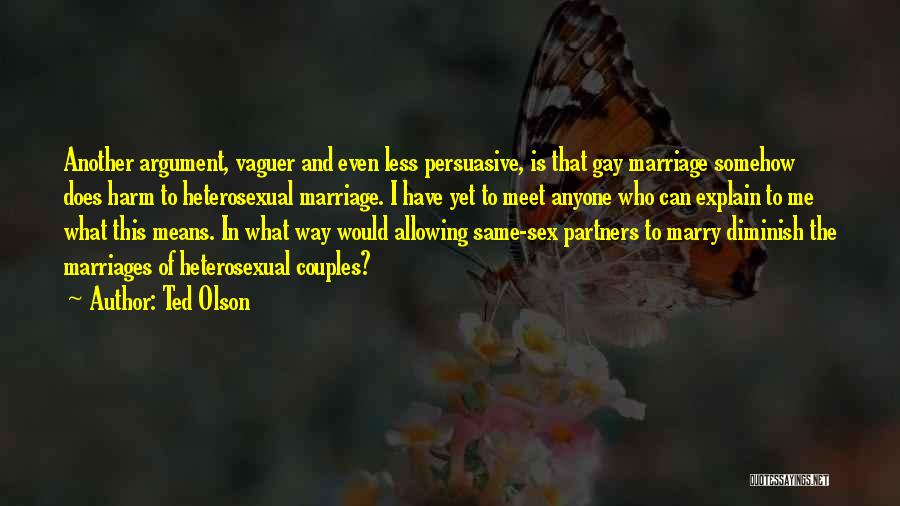 Gay Marriage Quotes By Ted Olson