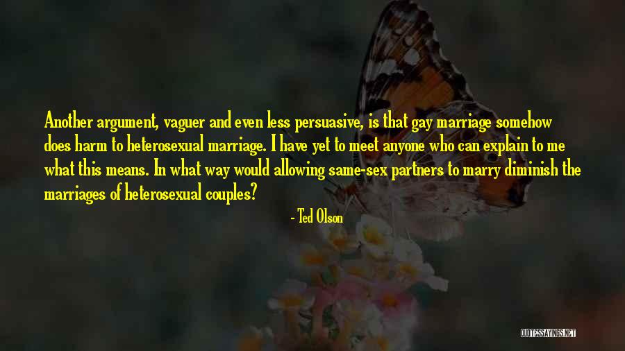 Gay Marriage Quotes By Ted Olson