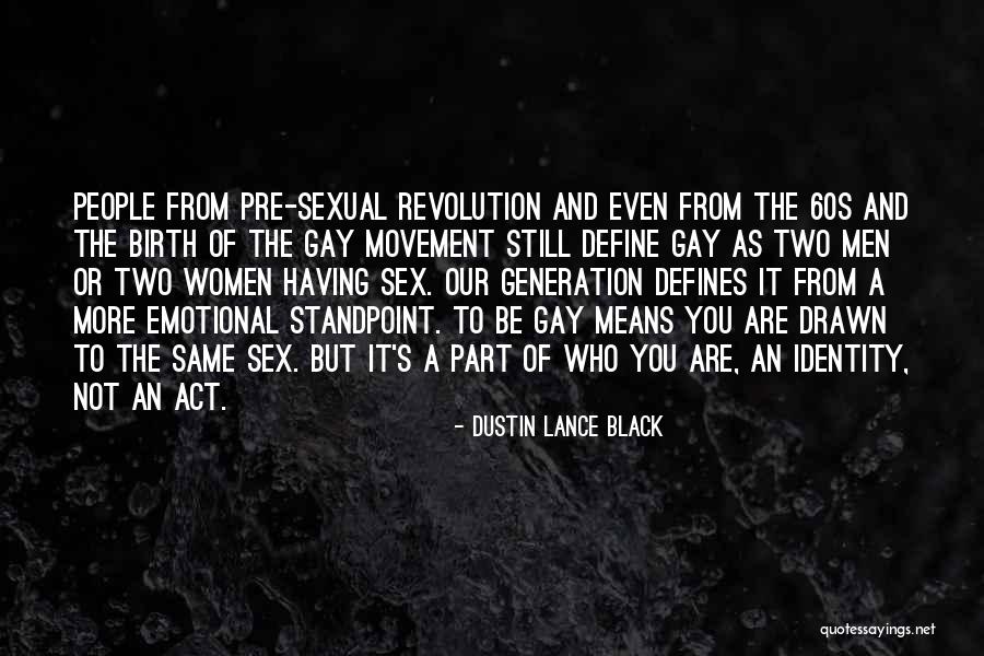 Gay Movement Quotes By Dustin Lance Black Gay Movement Quotes By Dustin Lance Black