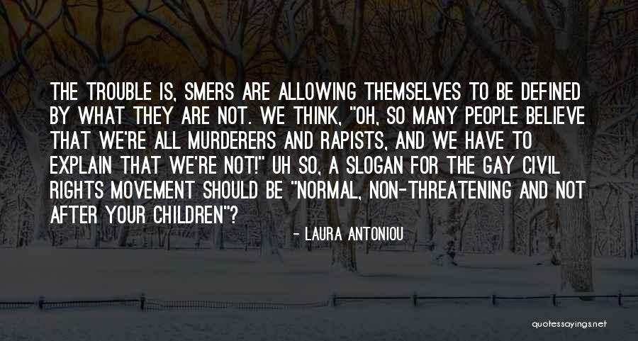 Gay Movement Quotes By Laura Antoniou Gay Movement Quotes By Laura Antoniou