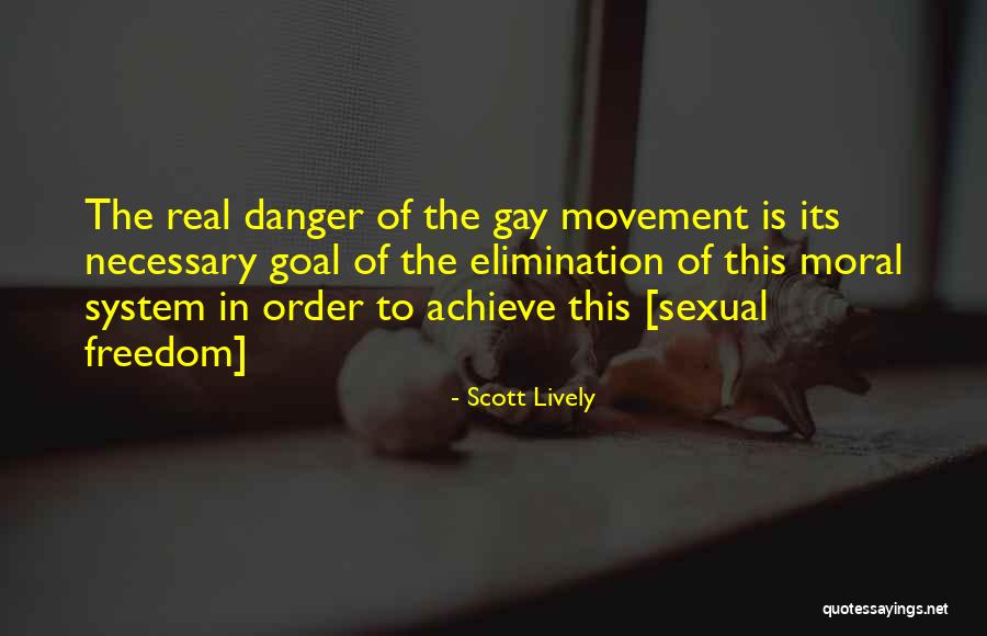 Gay Movement Quotes By Scott Lively Gay Movement Quotes By Scott Lively
