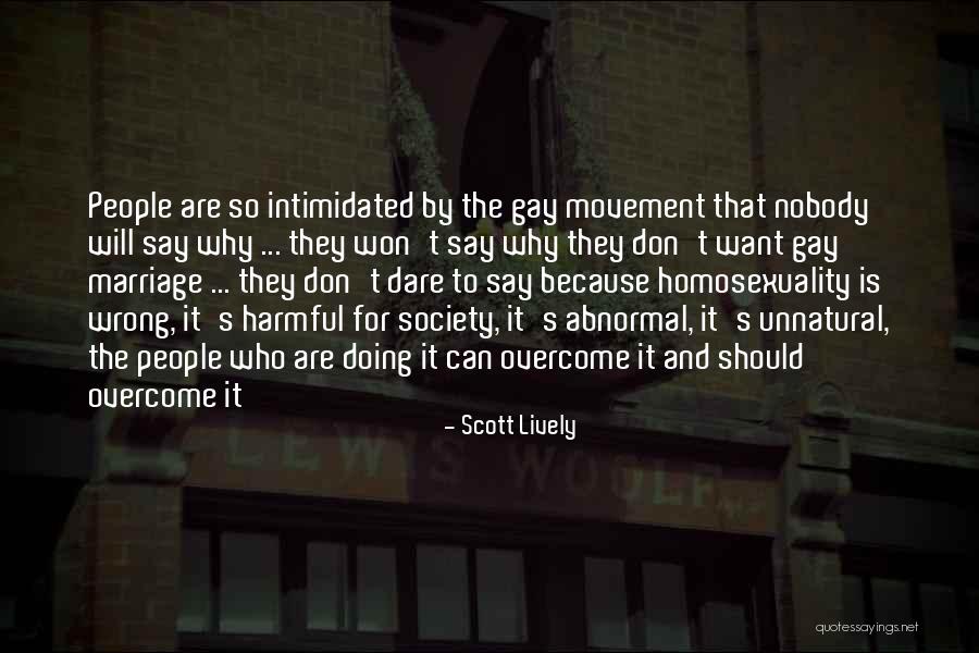 Gay Movement Quotes By Scott Lively Gay Movement Quotes By Scott Lively