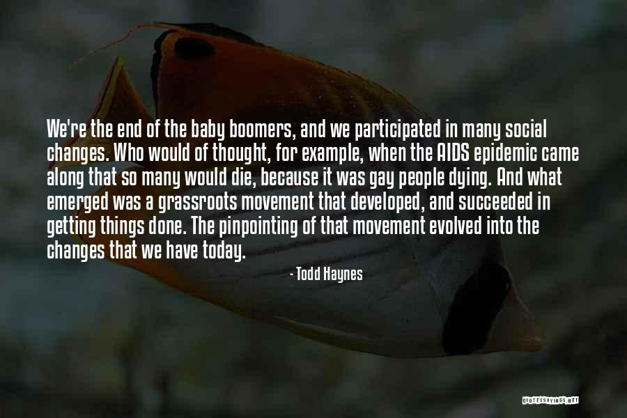 Gay Movement Quotes By Todd Haynes Gay Movement Quotes By Todd Haynes