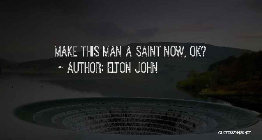 Gay Pride Quotes By Elton John Gay Pride Quotes By Elton John