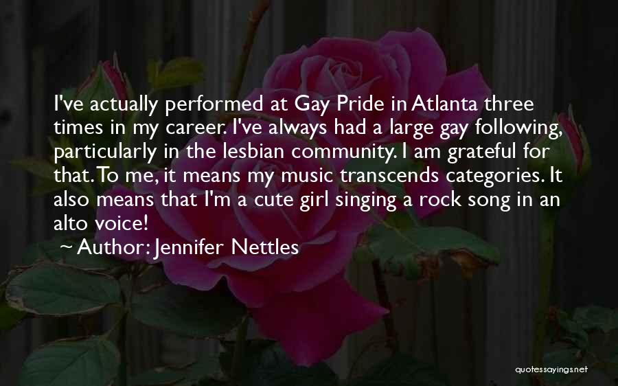 Gay Pride Quotes By Jennifer Nettles